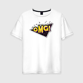 Женская футболка хлопок Oversize с принтом Omg! , 100% хлопок | свободный крой, круглый ворот, спущенный рукав, длина до линии бедер
 | memes | omg | английский | бум | комикс | лол | мемы | надпись | омг | полосы | поп арт | текст | узоры