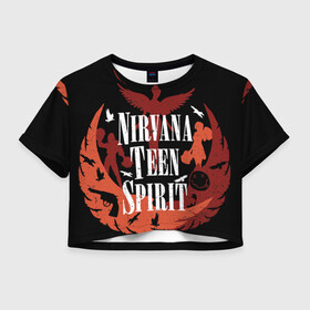 Женская футболка Crop-top 3D с принтом NIRVANA TEEN SPIRIT , 100% полиэстер | круглая горловина, длина футболки до линии талии, рукава с отворотами | art | cobain | curt | girl | grunge | metal | music | nirvana | punk | rock | spiritm | usa | гранж | группа | кобэйн | курт | метал | музыка | нирвана | панк | рисунок | рок | сша