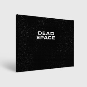 Холст прямоугольный с принтом DEAD SPACE МЁРТВЫЙ КОСМОС , 100% ПВХ |  | Тематика изображения на принте: dead | ishimura | obelisk | space | virus | айзек | вирус | зомби | игра | ишимура | кларк | космос | костюм | мёртвый | мёртвый космос | монстр | обелиск
