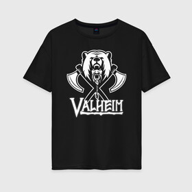 Женская футболка хлопок Oversize с принтом Valheim , 100% хлопок | свободный крой, круглый ворот, спущенный рукав, длина до линии бедер
 | fantasy | mmo | valheim | valve | валхейм | вальхейм | викинги | выживалка | игра | королевская битва | ммо | ролевая игра | фэнтази