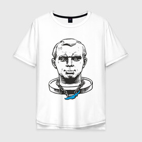 Мужская футболка хлопок Oversize с принтом Гагарин , 100% хлопок | свободный крой, круглый ворот, “спинка” длиннее передней части | бабрбук | байкал | гагарин