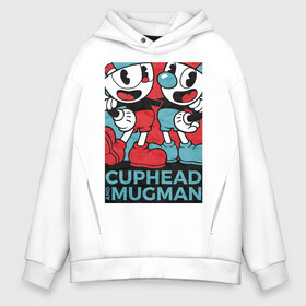 Мужское худи Oversize хлопок с принтом Cuphead and Mugman , френч-терри — 70% хлопок, 30% полиэстер. Мягкий теплый начес внутри —100% хлопок | боковые карманы, эластичные манжеты и нижняя кромка, капюшон на магнитной кнопке | cuphead | game | mugman | арт | голова | игра | капхед | постер | чашка