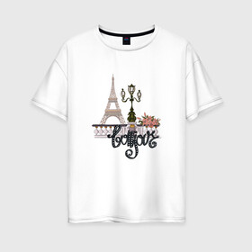 Женская футболка хлопок Oversize с принтом Бонжур , 100% хлопок | свободный крой, круглый ворот, спущенный рукав, длина до линии бедер
 | париж | франция | цветы | эйфелева башня