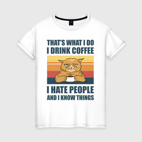 Женская футболка хлопок с принтом COFFEE CAT , 100% хлопок | прямой крой, круглый вырез горловины, длина до линии бедер, слегка спущенное плечо | cat | coffee | hate | кот | кофе | мем