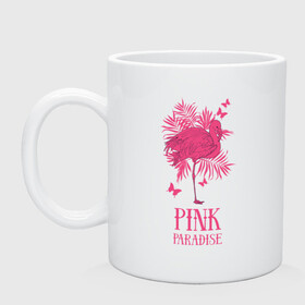 Кружка керамическая с принтом pink paradise , керамика | объем — 330 мл, диаметр — 80 мм. Принт наносится на бока кружки, можно сделать два разных изображения | flamingo | птицы | розовый | фламинго