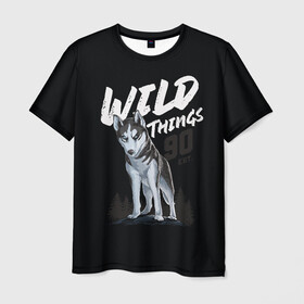 Мужская футболка 3D с принтом Wild Things , 100% полиэфир | прямой крой, круглый вырез горловины, длина до линии бедер | wolf | волк | лес | пес | север | собака | хаски