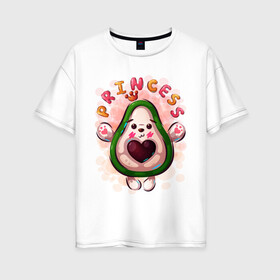 Женская футболка хлопок Oversize с принтом Принцесса Авокадо милашка , 100% хлопок | свободный крой, круглый ворот, спущенный рукав, длина до линии бедер
 | авокадо | малышка | милашка | мультяшка | надпись | сердце