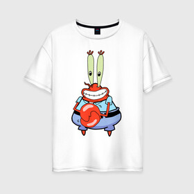 Женская футболка хлопок Oversize с принтом Мистер Крабс , 100% хлопок | свободный крой, круглый ворот, спущенный рукав, длина до линии бедер
 | mister crabs | sponge bob | губка боб | мистер крабс