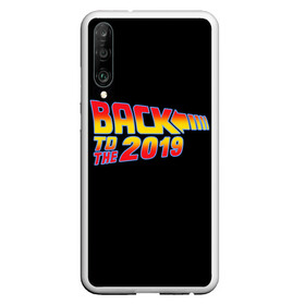 Чехол для Honor P30 с принтом BACK TO THE 2019 , Силикон | Область печати: задняя сторона чехла, без боковых панелей | 19 | 2019 | back | covid | delorean | future | marty | mcfly | ncov | the | time | to | virus | браун | будущее | в | вирус | время | делориан | док | доктор | ковид | корона | коронавирус | макфлай | марти | прошлое | эмметт