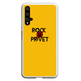 Чехол для Honor 20 с принтом Rock privet , Силикон | Область печати: задняя сторона чехла, без боковых панелей | rock privet | группа | коза | музыка | рок | рок привет | рокер | русский рок