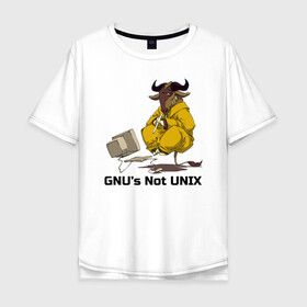 Мужская футболка хлопок Oversize с принтом GNU’s Not UNIX , 100% хлопок | свободный крой, круглый ворот, “спинка” длиннее передней части | gnu | linux | not unix | programming | гну | линукс | программист | сисадмин | системный администратор