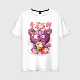 Женская футболка хлопок Oversize с принтом Котёнок милашка с рыбкой , 100% хлопок | свободный крой, круглый ворот, спущенный рукав, длина до линии бедер
 | игрушка | кот | малышка | милашка | мультяшка | рыба