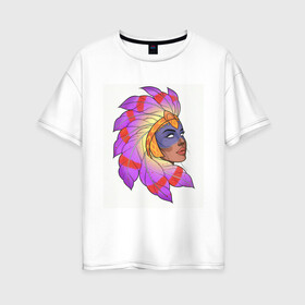 Женская футболка хлопок Oversize с принтом Дочь вождя , 100% хлопок | свободный крой, круглый ворот, спущенный рукав, длина до линии бедер
 | Тематика изображения на принте: вождь | девушка | индейцы | красивая | перья | цветная