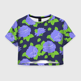 Женская футболка Crop-top 3D с принтом Синие розы , 100% полиэстер | круглая горловина, длина футболки до линии талии, рукава с отворотами | flowers | retro | roses | ретро | розы | цветы