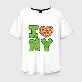 Мужская футболка хлопок Oversize с принтом I Love New York , 100% хлопок | свободный крой, круглый ворот, “спинка” длиннее передней части | donatello | leonardo | michelangelo | ninja | pizza | raphael | turtles | донателло | животные | карате | комикс | комиксы | леонардо | микеланджело | мультфильм | мутант | мутанты | ниндзя | пицца | рафаэль | сплинтер | супергерой