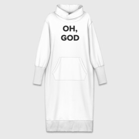 Платье удлиненное хлопок с принтом Oh, God ,  |  | Тематика изображения на принте: god | minimalism | бог | минимализм | надпись | о боже