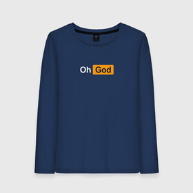 Женский лонгслив хлопок с принтом Oh, God  , 100% хлопок |  | god | logo | minimalism | минимализм | надпись | о боже