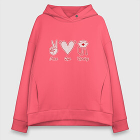 Женское худи Oversize хлопок с принтом Peace Love Nursing , френч-терри — 70% хлопок, 30% полиэстер. Мягкий теплый начес внутри —100% хлопок | боковые карманы, эластичные манжеты и нижняя кромка, капюшон на магнитной кнопке | 12 мая | art | doctor | merch | nurse | saving lives | день медицинской сестры | доктор | знак мира | интерн | интернатура | любовь | медицинский уход | медсестра мерч | мир | операционная сестра | прикол | сердце