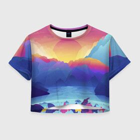 Женская футболка Crop-top 3D с принтом Красочные Горы , 100% полиэстер | круглая горловина, длина футболки до линии талии, рукава с отворотами | горы | красочные горы | минимализм | море | небо | природа | рисунок | солнце