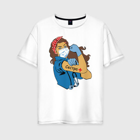 Женская футболка хлопок Oversize с принтом Медсестра , 100% хлопок | свободный крой, круглый ворот, спущенный рукав, длина до линии бедер
 | медсестра | подарок