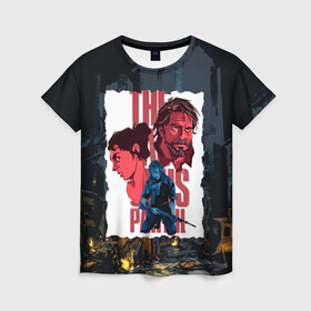 Женская футболка 3D с принтом The Last of Us Joel&Ellie , 100% полиэфир ( синтетическое хлопкоподобное полотно) | прямой крой, круглый вырез горловины, длина до линии бедер | ellie | game | joel | naughty dog | part 2 | the last of us | zombie | джоэл | зомби | одни из нас | элли