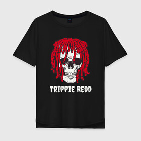 Мужская футболка хлопок Oversize с принтом TRIPPIE REDD , 100% хлопок | свободный крой, круглый ворот, “спинка” длиннее передней части | 1400 | big | rap | red | redd | trippie | ред | редд | рэд | рэдд | триппи