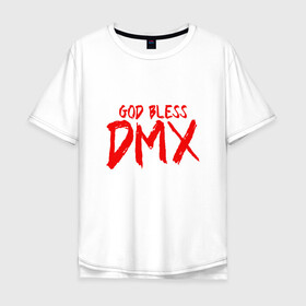 Мужская футболка хлопок Oversize с принтом God Bless DMX , 100% хлопок | свободный крой, круглый ворот, “спинка” длиннее передней части | dmx | dog | earl simmons | hip hop | music | new york | rap | rapper | rip | ruff ryders | диэмикс | музыка | нью йорк | пёс | рэп | рэпер | хипхоп | эрл симмонс