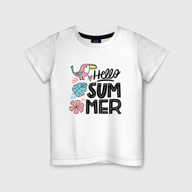 Детская футболка хлопок с принтом Привет Лето , 100% хлопок | круглый вырез горловины, полуприлегающий силуэт, длина до линии бедер | summer | лето | птичка | тукан | цветы