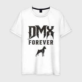 Мужская футболка хлопок с принтом DMX Forever , 100% хлопок | прямой крой, круглый вырез горловины, длина до линии бедер, слегка спущенное плечо. | dmx | dog | earl simmons | hip hop | music | new york | rap | rapper | rip | ruff ryders | диэмикс | музыка | нью йорк | пёс | рэп | рэпер | хипхоп | эрл симмонс