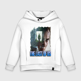 Детское худи Oversize хлопок с принтом the last of us элли , френч-терри — 70% хлопок, 30% полиэстер. Мягкий теплый начес внутри —100% хлопок | боковые карманы, эластичные манжеты и нижняя кромка, капюшон на магнитной кнопке | ellie | game | joel | naughty dog | part 2 | the last of us | zombie | джоэл | зомби | одни из нас | элли