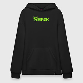 Худи SuperOversize хлопок с принтом Shrek | Logo (Z) , 70% хлопок, 30% полиэстер, мягкий начес внутри | карман-кенгуру, эластичная резинка на манжетах и по нижней кромке, двухслойный капюшон
 | dreamworks | logo | shrek | зелёный огр | мульт | мультфильм | приключения