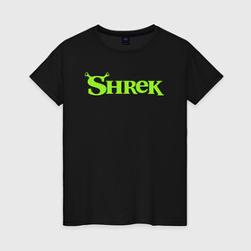 Женская футболка хлопок с принтом Shrek | Logo (Z) , 100% хлопок | прямой крой, круглый вырез горловины, длина до линии бедер, слегка спущенное плечо | dreamworks | logo | shrek | зелёный огр | мульт | мультфильм | приключения