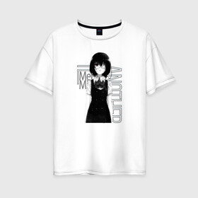 Женская футболка хлопок Oversize с принтом Иная. Мэй Мисаки , 100% хлопок | свободный крой, круглый ворот, спущенный рукав, длина до линии бедер
 | another | mei misaki | аниме | иная | мисаки | мэй мисаки