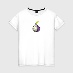 Женская футболка хлопок с принтом Tor Browser , 100% хлопок | прямой крой, круглый вырез горловины, длина до линии бедер, слегка спущенное плечо | onion | tor | tor browser | даркнет | тор | тор браузер