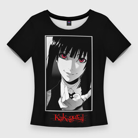 Женская футболка 3D Slim с принтом Юмэко Джабами (Kakegurui) ,  |  | ahegao | girl | girls | jabami | japan | kakegurui | senpai | waifu | yumeko | азарт | аниме | ахегао | безумный | вайфу | девушка | джабами | игра | карта | карты | манга | семпай | сенпай | тян | тяночка | юмэко | япония