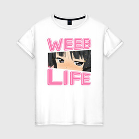 Женская футболка хлопок с принтом Weeb life , 100% хлопок | прямой крой, круглый вырез горловины, длина до линии бедер, слегка спущенное плечо | ahegao | anime | baka | chibi | desu | japan | kohai | nani | neko | otaku | senpai | sensei | waifu | weeaboo | weeb | аниме | анимешник | анимешница | ахегао | бака | вайфу | виабу | десу | кохай | культура | нани | неко | отаку | сенпай | сенсеи | трен