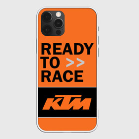 Чехол для iPhone 12 Pro с принтом KTM | READY TO RACE (Z) , силикон | область печати: задняя сторона чехла, без боковых панелей | enduro | ktm | moto | moto sport | motocycle | sportmotorcycle | ктм | мото | мото спорт | мотоспорт | спорт мото