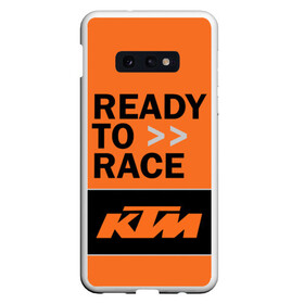 Чехол для Samsung S10E с принтом KTM | READY TO RACE (Z) , Силикон | Область печати: задняя сторона чехла, без боковых панелей | enduro | ktm | moto | moto sport | motocycle | sportmotorcycle | ктм | мото | мото спорт | мотоспорт | спорт мото