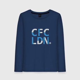 Женский лонгслив хлопок с принтом FC Chelsea | CFC London (2021/22) , 100% хлопок |  | 0x000000123 | chelsea | stamford bridge | вернер | канте | стамфорд бридж | челси