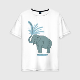 Женская футболка хлопок Oversize с принтом Слониха , 100% хлопок | свободный крой, круглый ворот, спущенный рукав, длина до линии бедер
 | льюис | нарния | нос | слон | слониха | хобот | хроники нарнии