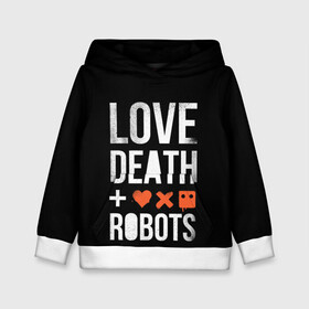 Детская толстовка 3D с принтом Love Death + Robots , 100% полиэстер | двухслойный капюшон со шнурком для регулировки, мягкие манжеты на рукавах и по низу толстовки, спереди карман-кенгуру с мягким внутренним слоем | death | ldr | logo | love | netflix | robots | smile | анимация | кино | лого | лср | любовь | нетфликс | роботы | сериал | смайл | смайлик