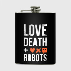 Фляга с принтом Love Death + Robots , металлический корпус | емкость 0,22 л, размер 125 х 94 мм. Виниловая наклейка запечатывается полностью | death | ldr | logo | love | netflix | robots | smile | анимация | кино | лого | лср | любовь | нетфликс | роботы | сериал | смайл | смайлик