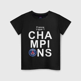 Детская футболка хлопок с принтом PSG CHAMPIONS , 100% хлопок | круглый вырез горловины, полуприлегающий силуэт, длина до линии бедер | champions | football | paris | paris saint germain | psg | soccer | uefa | world cup | лига чемпионов | пари сен жермен | псж | форма | формы | футбол