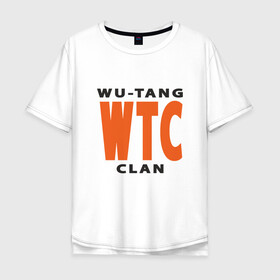 Мужская футболка хлопок Oversize с принтом Wu-Tang (WTC) , 100% хлопок | свободный крой, круглый ворот, “спинка” длиннее передней части | Тематика изображения на принте: black | hiphop | method man | music | new york | nyc | odb | old school | rap | rza | wu tang clan | wutang | ву тэнг | граффити | микрофон | музыка | нью йорк | рэп | рэпер | хипхоп