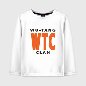 Детский лонгслив хлопок с принтом Wu-Tang (WTC) , 100% хлопок | круглый вырез горловины, полуприлегающий силуэт, длина до линии бедер | black | hiphop | method man | music | new york | nyc | odb | old school | rap | rza | wu tang clan | wutang | ву тэнг | граффити | микрофон | музыка | нью йорк | рэп | рэпер | хипхоп