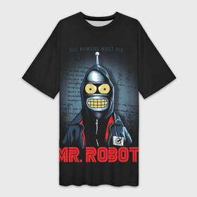 Платье-футболка 3D с принтом Bender x mr robot ,  |  | bender | futurama | mr robot | planet express | бендер | мистер робот | мульт | мультфильм | планетный экспресс | туранга лила | филипп джэй фрай | футурама