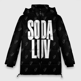 Женская зимняя куртка Oversize с принтом Репер - SODA LUV , верх — 100% полиэстер; подкладка — 100% полиэстер; утеплитель — 100% полиэстер | длина ниже бедра, силуэт Оверсайз. Есть воротник-стойка, отстегивающийся капюшон и ветрозащитная планка. 

Боковые карманы с листочкой на кнопках и внутренний карман на молнии | rap | rapper | soda luv | st. petersburg | vladislav terentyuk | владислав терентюк | репер | рэп | рэп исполнитель | санкт петербург