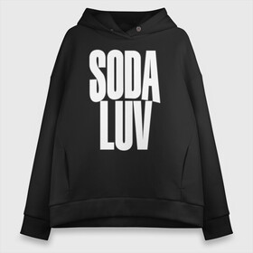 Женское худи Oversize хлопок с принтом Репер - SODA LUV , френч-терри — 70% хлопок, 30% полиэстер. Мягкий теплый начес внутри —100% хлопок | боковые карманы, эластичные манжеты и нижняя кромка, капюшон на магнитной кнопке | rap | rapper | soda luv | st. petersburg | vladislav terentyuk | владислав терентюк | репер | рэп | рэп исполнитель | санкт петербург