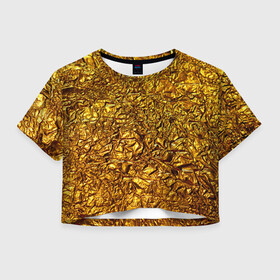 Женская футболка Crop-top 3D с принтом Сусальное золото , 100% полиэстер | круглая горловина, длина футболки до линии талии, рукава с отворотами | Тематика изображения на принте: gold | золото | золотой | мятая | сусальное | фольга