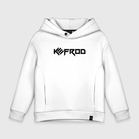 Детское худи Oversize хлопок с принтом Kefrod , френч-терри — 70% хлопок, 30% полиэстер. Мягкий теплый начес внутри —100% хлопок | боковые карманы, эластичные манжеты и нижняя кромка, капюшон на магнитной кнопке | dj | edm | electro house | electronic dance music | future | hardstyle | house | music | progressive house | shop | style | trance | диджей | кефрод | музыка | стиль | электронная музыка клубная музыка